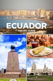 Ecuador Travel Guide (eBook, ePUB)