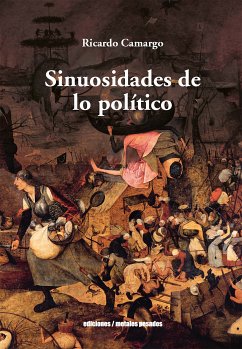 Sinuosidades de lo político (eBook, ePUB) - Camargo, Ricardo