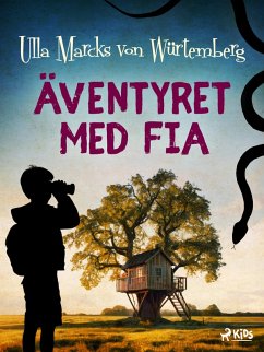 Äventyret med Fia (eBook, ePUB) - Würtemberg, Ulla Marcks von