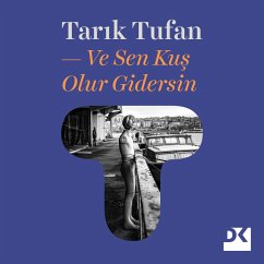 Ve Sen Kuş Olur Gidersin (MP3-Download) - Tufan, Tarık