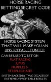Horse Racing Betting Secret Code (eBook, ePUB)