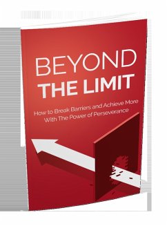 Beyond The Limit: How to Break Barriers And Achieve More With The Power Of Perseverance (eBook, ePUB) - Diallo, Omar