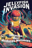 Invasion des Méduses Mutantes (eBook, ePUB)