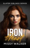 Iron Heart (Slater Siblings Series, #3) (eBook, ePUB)