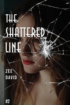 The Shattered Line (Klair Knox Mystery Series, #2) (eBook, ePUB) - David, Zee