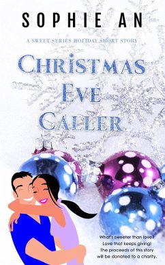 Christmas Eve Caller (Sweet) (eBook, ePUB) - An, Sophie
