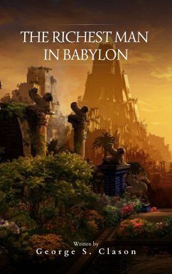 The Richest Man in Babylon (eBook, ePUB) - Clason, George S.; Bookish