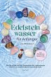 Edelsteinwasser für Anfänger - Das... - Bild 1