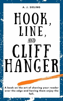 Hook, Line, and Cliffhanger (Writer's Reach, #5) (eBook, ePUB) - Sieling, A. J.