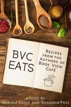 BVC Eats: Recipes from the Authors of Book View Cafe (eBook, ePUB) - Cooperative, Book View Café Publishing
