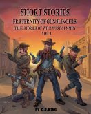 Short Stories: Fraternity of Gunslingers Volume 3 (eBook, ePUB)