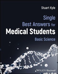 Single Best Answers for Medical Students - Kyle, Stuart (Swansea University; Cardiff University, UK)