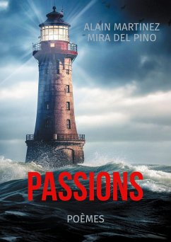 Passions - Martinez Mira del Pino, Alain