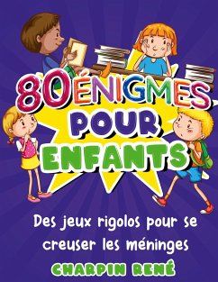 80 énigmes pour enfants - Charpin, René