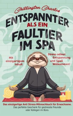 Entspannter als ein Faultier im Spa - Charles, Chillington