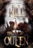 Don't Kill the Queen - Das Portal - Mitreißende Urban Fantasy - die spannungsgeladene Fortsetzung der Don't Kill Reihe.