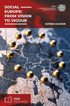 Social Europe: From vision to vigour - Hacker, Björn