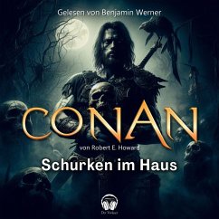Conan, Folge 7: Schurken im Haus (MP3-Download) - Howard, Robert E.