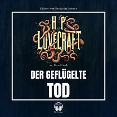 Der geflügelte Tod (MP3-Download) - Lovecraft, Howard Phillips