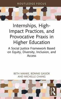 Cover Internships, High-Impact Practices, and Provocative Praxis in Higher Education (eBook, ePUB)
