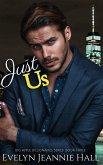 Just Us (The Big Apple Billionaires Series, #3) (eBook, ePUB)