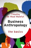 Business Anthropology: The Basics (eBook, ePUB)