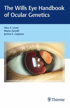 Wills Eye Handbook of Ocular Genetics (eBook, ePUB) - Levin, Alex V.; Zanolli, Mario; Capasso, Jenina