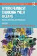 Hydrofeminist Thinking With Oceans... - Bild 1