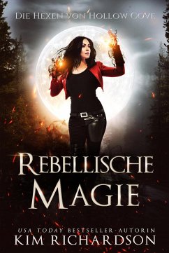 Rebellische Magie (Die Hexen von Hollow Cove, #9) (eBook, ePUB)