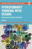 Hydrofeminist Thinking With Oceans (eBook, ePUB)