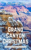 Grand Canyon Christmas (National Park Hiking Adventure, #3) (eBook, ePUB)