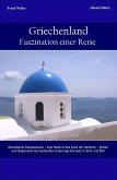Griechenland - Faszination einer Reise (eBook, ePUB)
