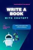 Write a Book With ChatGPT (eBook, ePUB) Write a Book With ChatGPT (eBook, ePUB)