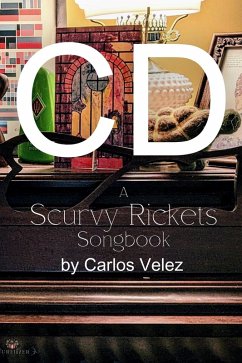 CD: A Scurvy Rickets Songbook (eBook, ePUB) - Velez, Carlos