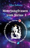 Meerjungfrauen vom Sirius ¿ (Magische Königreiche Jenseits der Sterne -Meerjungfrauen vom Sirius, #1) (eBook, ePUB)