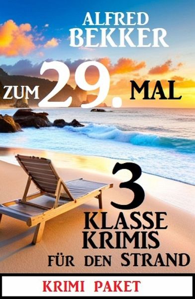 Zum 29. Mal 3 klasse Krimis für den Strand (eBook, ePUB)