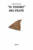 &quote;Il Tesoro&quote; del Frate (eBook, ePUB)