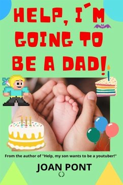 Help, I'm going to be a dad! (eBook, ePUB) - PONT GALMÉS, JOAN