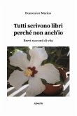 Tutti scrivono libri perché non anch’io (eBook, ePUB)