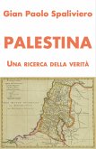 Palestina - Una ricerca della Verità (eBook, ePUB)