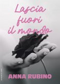 Lascia fuori il mondo (eBook, ePUB)