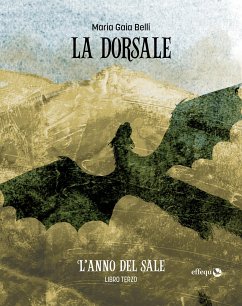 La dorsale • Libro terzo (eBook, ePUB) - Gaia Belli, Maria