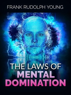 The Laws of mental domination (eBook, ePUB) - Rudolph Young, Frank