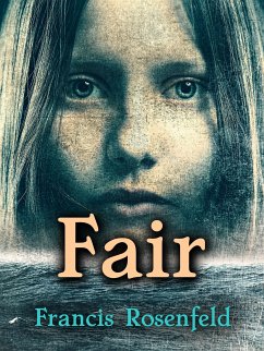 Fair (eBook, ePUB) - Rosenfeld, Francis