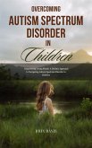 Overcoming Autism Spectrum Disorder in children (eBook, ePUB)