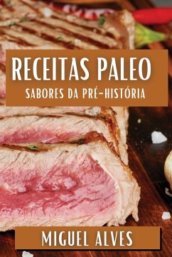 Receitas Paleo - Alves, Miguel