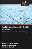 &quote;ATR&quote; Accident de Trafic Routier