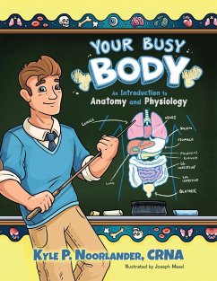 Your Busy Body - Noorlander, CRNA Kyle P.