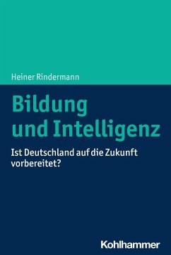 Bildung und Intelligenz - Rindermann, Heiner