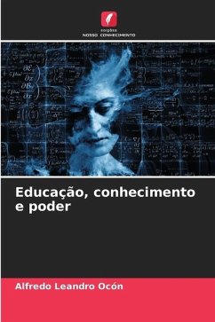 Educação, conhecimento e poder - Ocón, Alfredo Leandro